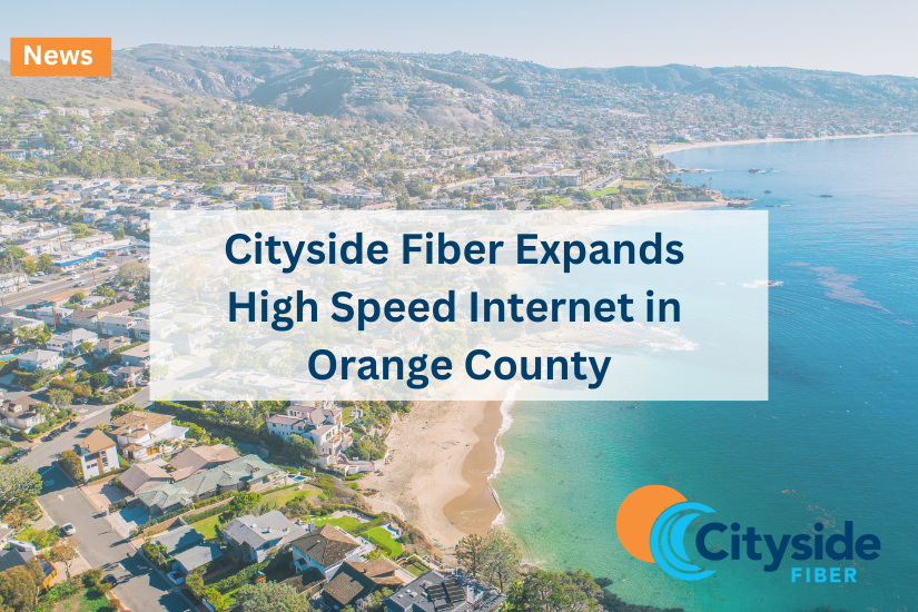 Cityside Fiber освітлює округ Оранж із швидкісним розширенням Інтернету