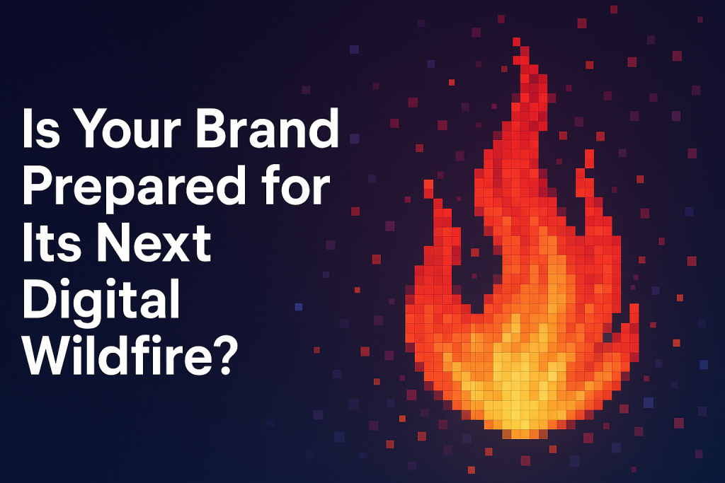 Чи готовий ваш бренд до наступної цифрової пожежі?