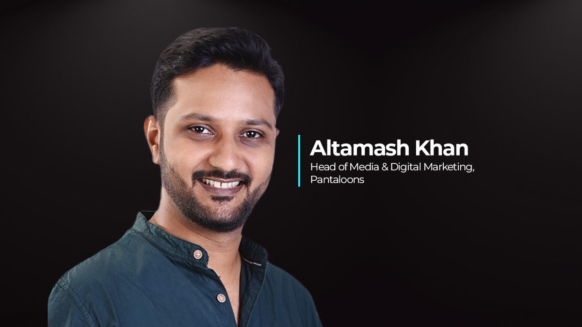 Pantaloons призначає Алтамаша Хана керівником медіа та цифрового маркетингу
