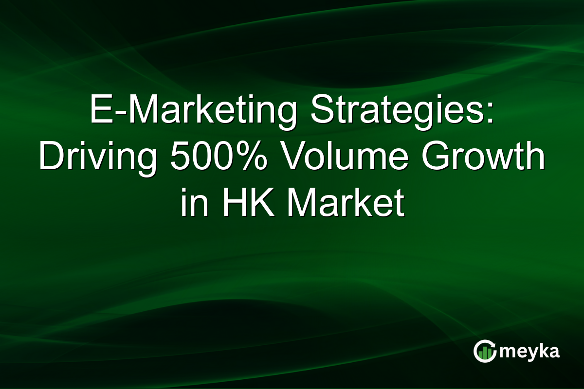 Стратегії електронного маркетингу: 500% зростання обсягів на ринку Гонконгу