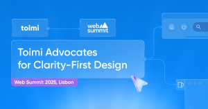 Toimi виступає за «Clarity-First Design» на Web Summit 2025