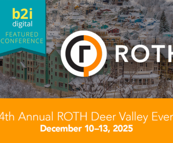 B2i Digital приєднується до 14-ї щорічної події ROTH Deer Valley як маркетинговий партнер | Корпоративний