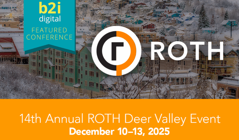 B2i Digital приєднується до 14-ї щорічної події ROTH Deer Valley як маркетинговий партнер | Корпоративний