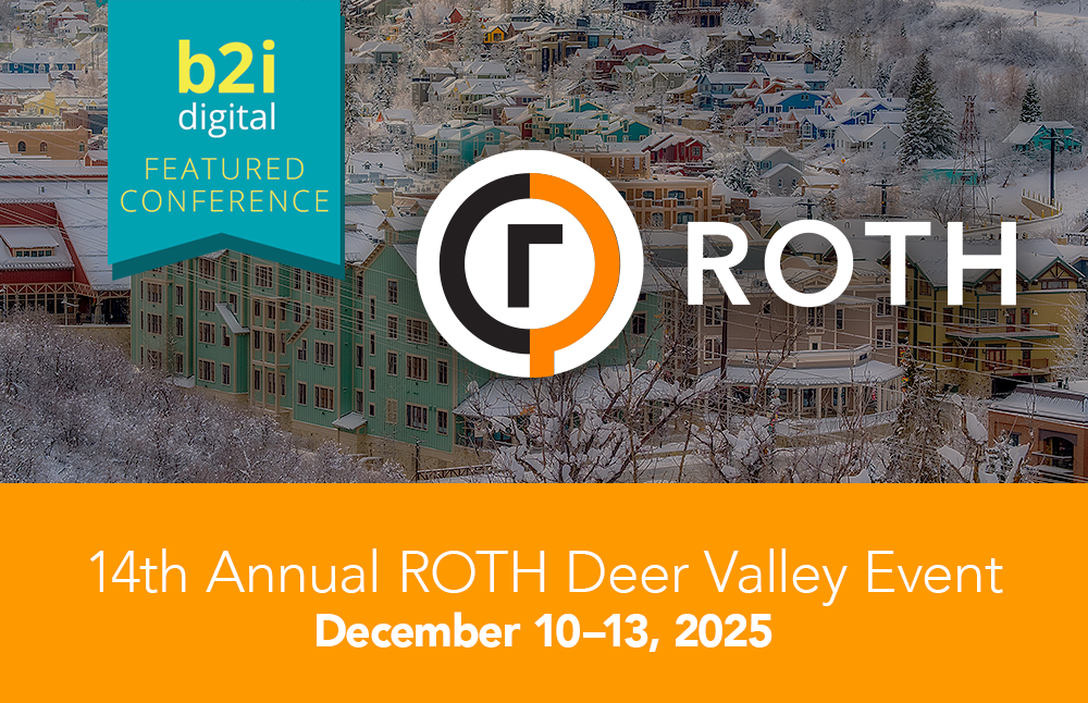 B2i Digital приєднується до 14-ї щорічної події ROTH Deer Valley як маркетинговий партнер | Корпоративний